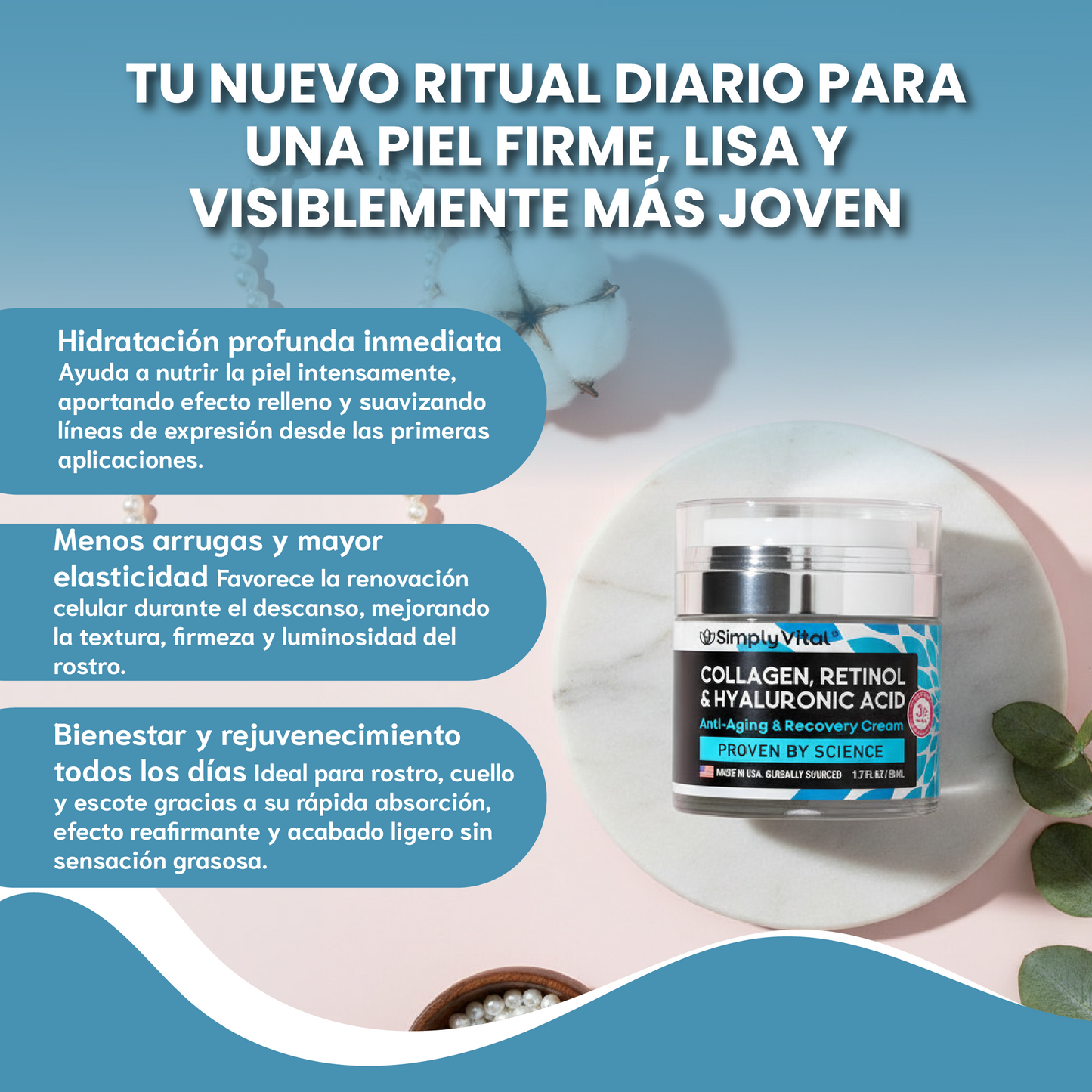 Collagen + retinol + hyaluronic acid- Reduce líneas de expresión y arrugas.