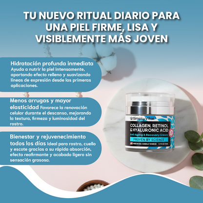 Collagen + retinol + hyaluronic acid- Reduce líneas de expresión y arrugas.