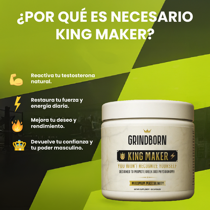 GRINDBORN KING MAKER- MEJORA EL RENDIMIENTO FÍSICO, Y AUMENTAR LOS NIVELES NATURALES DE TESTOSTERONA