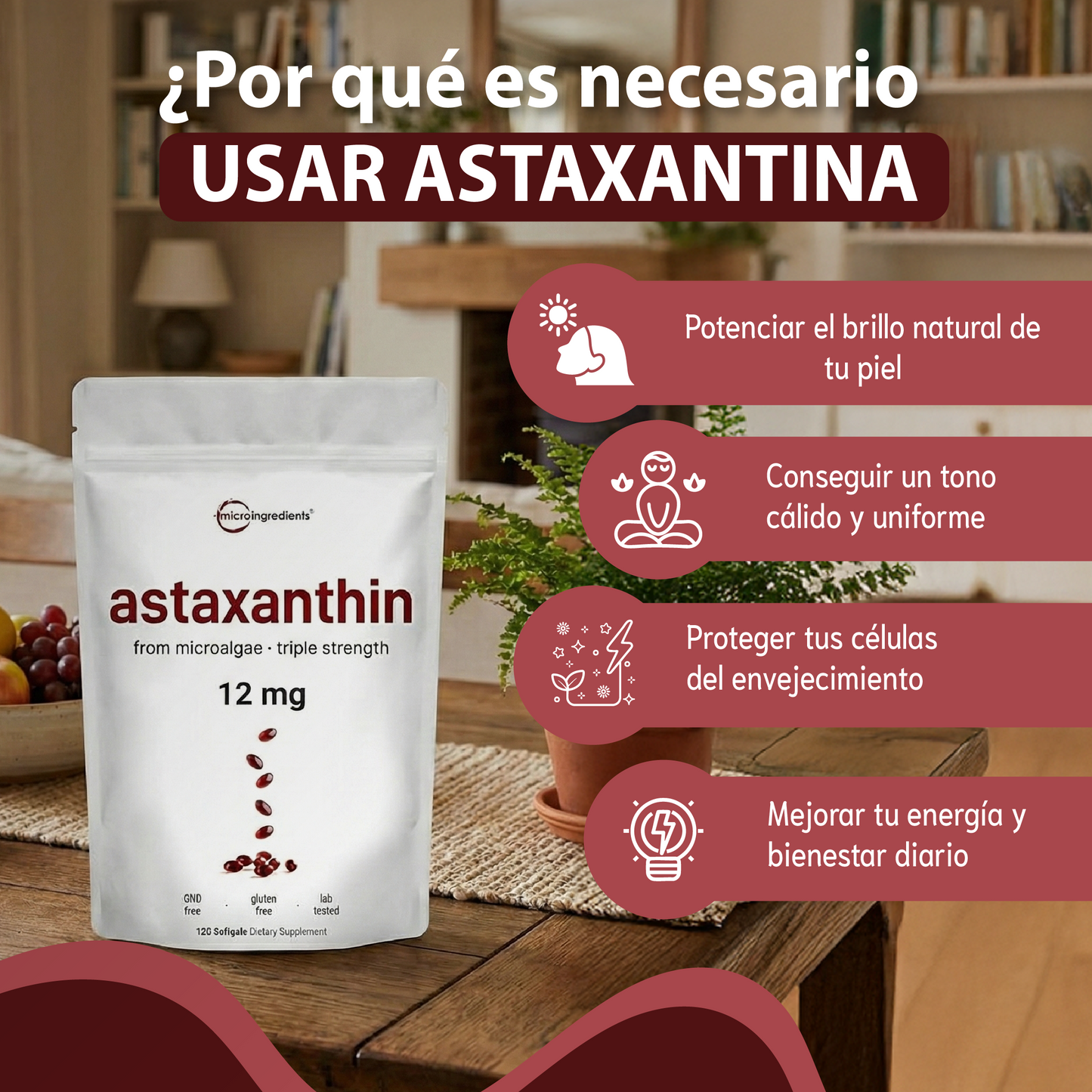 Astaxantina- Apoya la salud ocular, mejora la apariencia de la piel y potencia la energía celular.